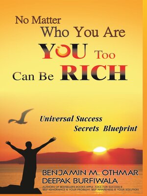 cover image of No Matter Who You Are, You Too Can be Rich